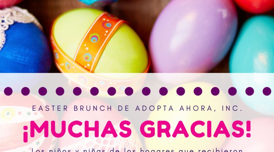 Adopta Ahora, Inc. le lleva un Easter Brunch a nuestros niños